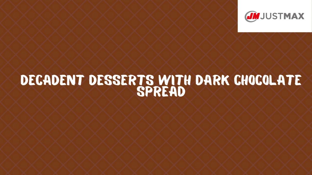 Decadent Desserts with Dark Chocolate Spread
