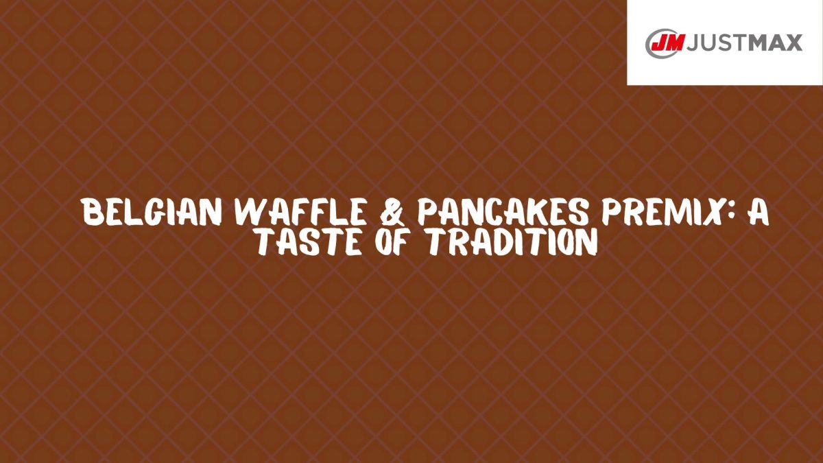 Belgian Waffle & Pancakes Premix: A Taste of Tradition